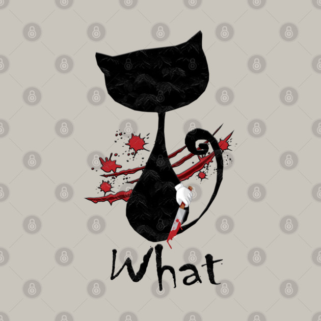 Cat What Murderous Black by Db Printed