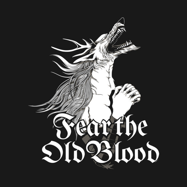 Fear The Old Blood T-Shirt