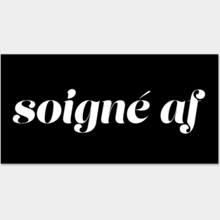 Soigne AF Posters and Art
