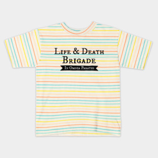 Life and Death Brigade - In Ominia Paratus Kids T-Shirt