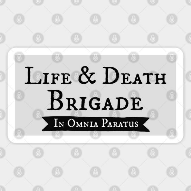 Life and Death Brigade - In Ominia Paratus Sticker by Stars Hollow Mercantile