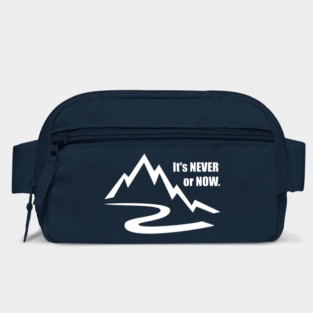 It's Never or Now Bag