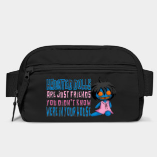 Haunted Dolls Are Friends Bag