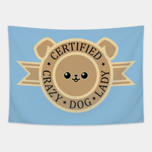 Certified Crazy Dog Lady Tapestry