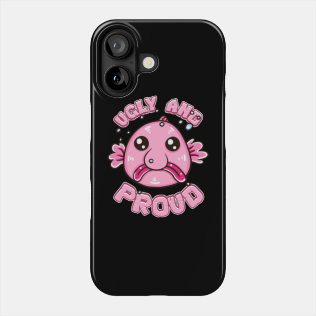 Ugly and Proud Blobfish Phone Case by belownormal