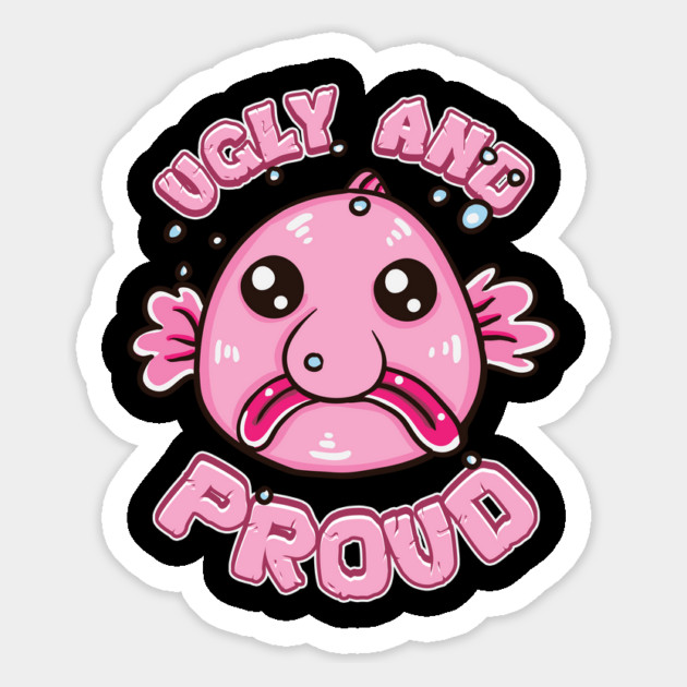 Ugly and Proud Blobfish Magnet by belownormal
