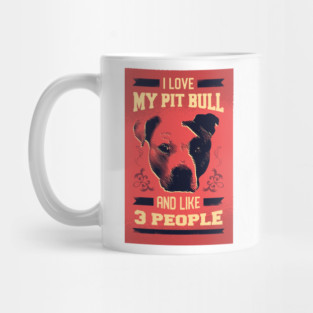 I love my Pit Bull Mug