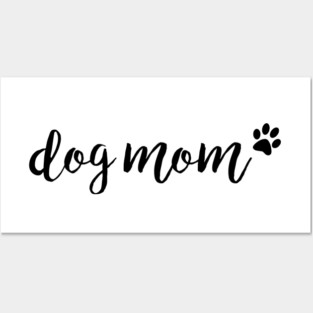 dog mom Posters and Art