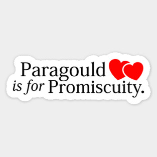 Paragould is for Promiscuity (Lt) Magnet