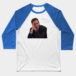I'll Kill You! - Michael Scott Baseball T-Shirt