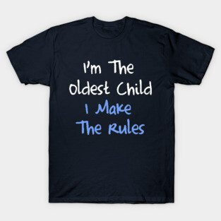 Oldest Child T-Shirt