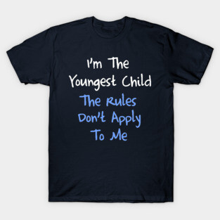 Youngest Child T-Shirt