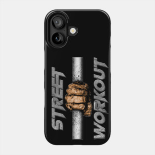 Street Workout Motivation Phone Case