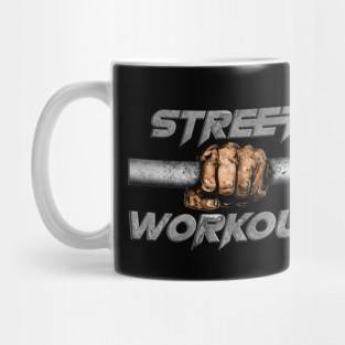 Street Workout Motivation Mug