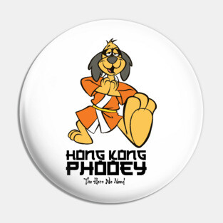 Hong Kong Phooey - The Hero We Need Pin