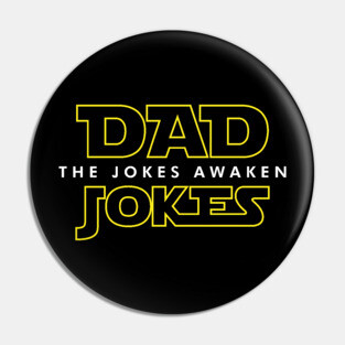 Dad Jokes - The Jokes Awaken Pin