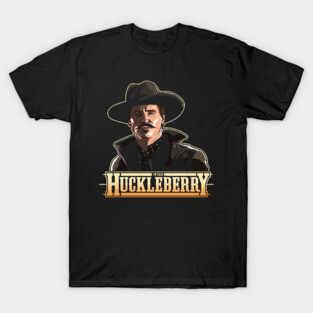 I'm Your Huckleberry Val Kilmer T-Shirt