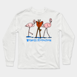 Witness Protection Long Sleeve T-Shirt