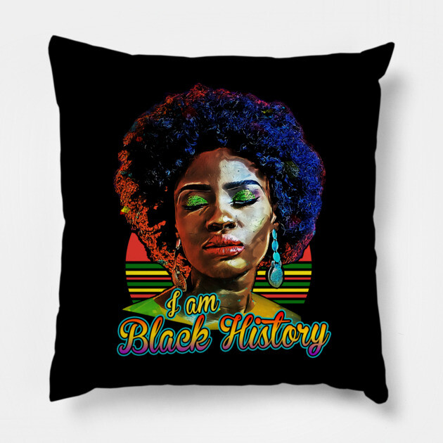 I am black history, black history, black woman, black girl magic Pillow by UrbanLifeApparel