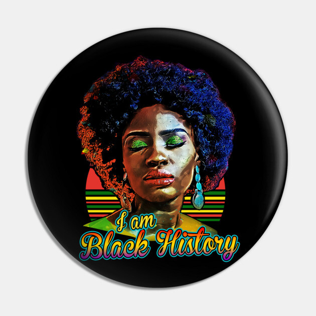 I am black history, black history, black woman, black girl magic Pin by UrbanLifeApparel
