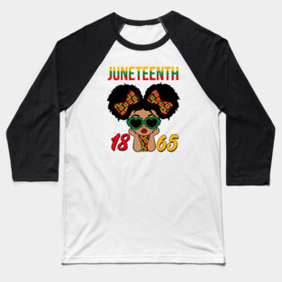 1865 Juneteenth, Black History, Freedom Baseball T-Shirt