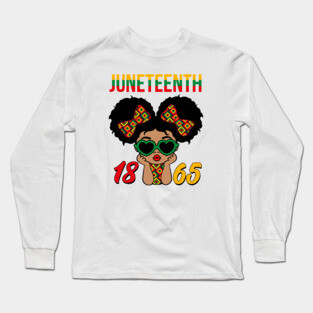 1865 Juneteenth, Black History, Freedom Long Sleeve T-Shirt