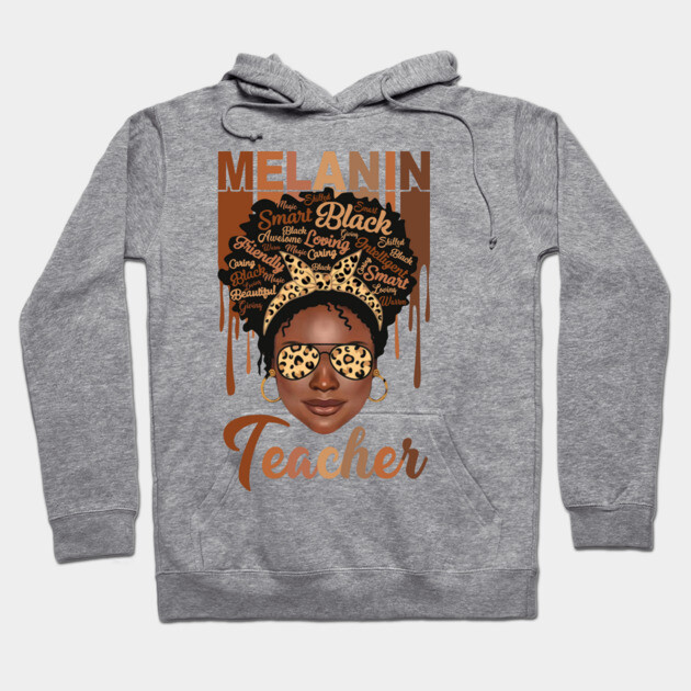 Melanin Magic, Teacher, Black girl magic, black queen Hoodie by UrbanLifeApparel