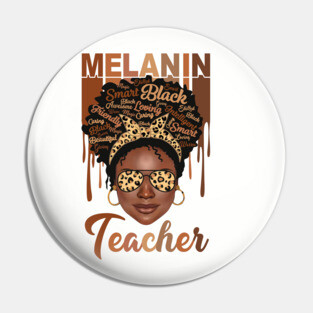 Melanin Magic, Teacher, Black girl magic, black queen Pin