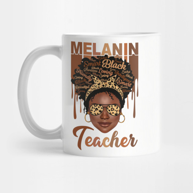 Melanin Magic, Teacher, Black girl magic, black queen by UrbanLifeApparel
