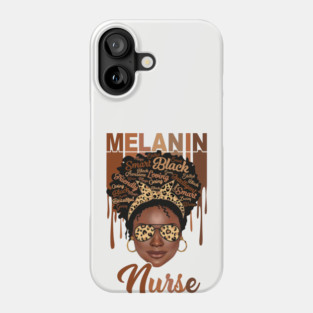 Melanin Magic, Nurse, Black girl magic, black queen Phone Case