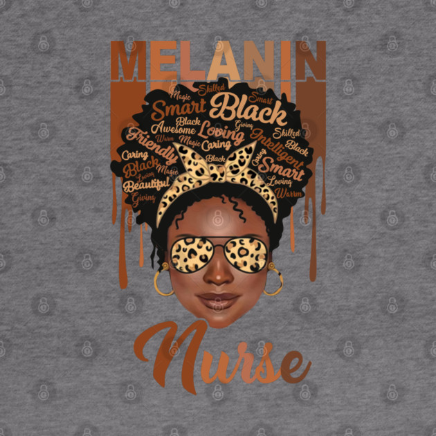 Melanin Magic, Nurse, Black girl magic, black queen by UrbanLifeApparel