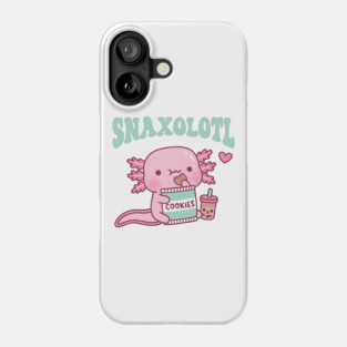 Funny Snaxolotl Snack A Lotl Like The Axolotl Phone Case