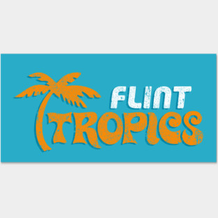 Flint Tropics Posters and Art