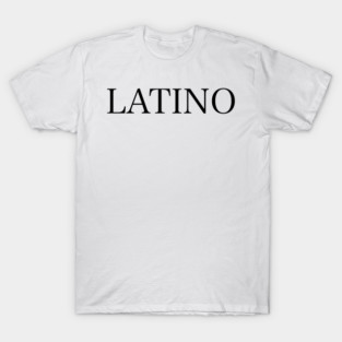 Latino T-Shirt