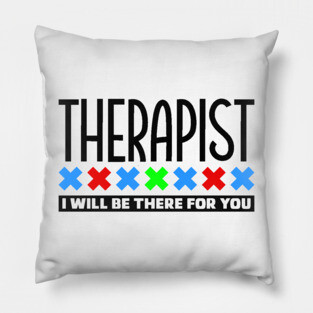 Therapist Pillow