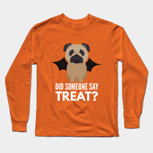 Pug Halloween Trick or Treat Long Sleeve T-Shirt