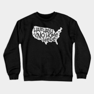 Hate Has No Home Here' Equality Crewneck Sweatshirt