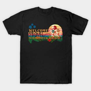 Welcome to our Tropical Hideaway 1971 Tiki Room T-Shirt