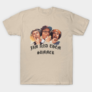 Jim and Them Summer T-Shirt