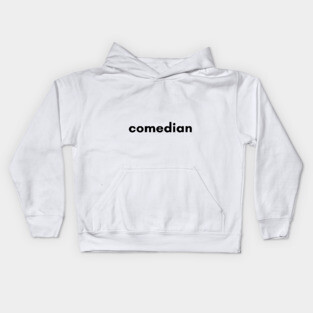 Comedian Kids Hoodie