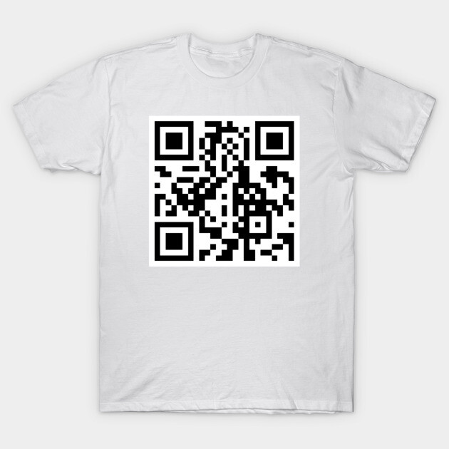 Rick Roll GIF QR Code T-Shirt by inotyler