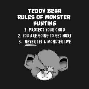 Teddy Bear Rules of Monster Hunting T-Shirt