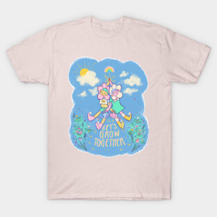 Let's Grow Together T-Shirt