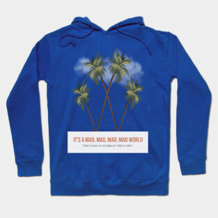 It's a Mad, Mad, Mad, Mad World - Alternative Movie Poster Hoodie