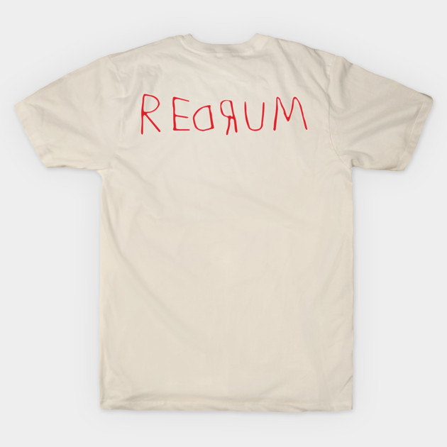 Redrum the Shining Tee Tshirt - Redrum - T-Shirt | TeePublic