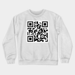 Did You Just Scan Me? QR Code Crewneck Sweatshirt