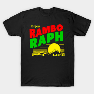 RamboRaph4Life Official T-Shirt
