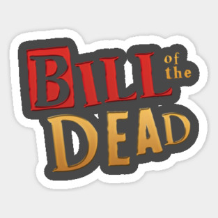 Bill of the Dead - neo Sticker