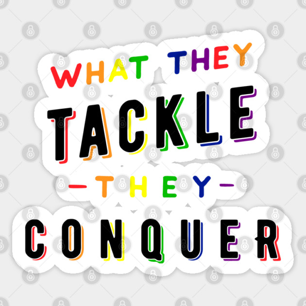 What they tackle, they conquer - Pride Fundraiser Sticker by Stars Hollow Mercantile