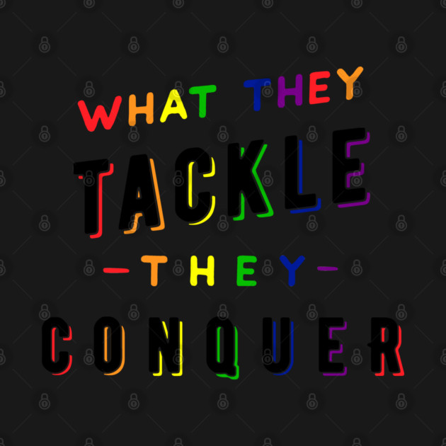 What they tackle, they conquer - Pride Fundraiser by Stars Hollow Mercantile